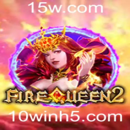Descubra FireQueen2: O Novo Fenômeno de Jogo Online com Regras Inovadoras
